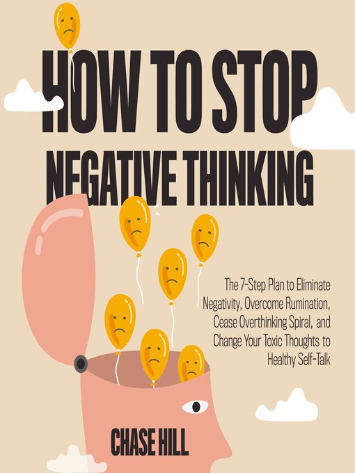 Title details for How to Stop Negative Thinking by Chase Hill - Wait list